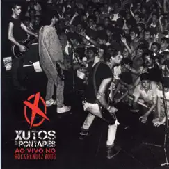 Ao Vivo no Rock Rendez Vous (Remasterizado) by Xutos & Pontapés album reviews, ratings, credits