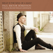 What Is the Soul of a Man? - Paul Biktor Börjesson