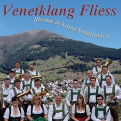 Venetklang Fliess - Meine Heimat ist Tirol