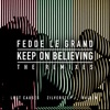 Keep on Believing (The Remixes) - Single