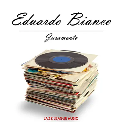 Juramento - Eduardo Bianco
