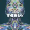 Who We Are (feat. Kate Maerz) - EP album lyrics, reviews, download
