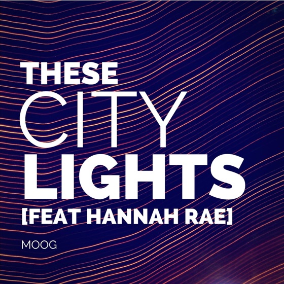 Cover artwork for These City Lights (feat. Hannah Rae)