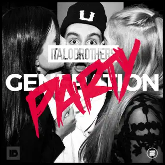 Generation Party - EP by ItaloBrothers album reviews, ratings, credits