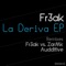 La Deriva (Fr3ak vs. ZarMk Dark Halo Dub Mix) - Fr3ak lyrics