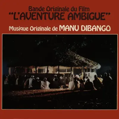 L'Aventure ambiguë (Bande original du film) - Manu Dibango