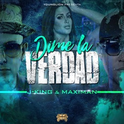 Jking & Maximan - Dime la Verdad