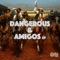 El Gringo - Dangerous lyrics