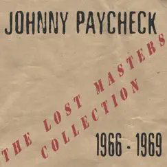 The Lost Masters: Collection by Johnny Paycheck album reviews, ratings, credits