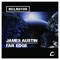 Far Edge - James Austin lyrics