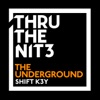 Shift K3Y - The Underground