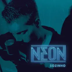 Sozinho - Single - Neón Sozinho - Single - Neón