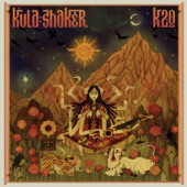 Kula Shaker - Let Love Be (with U)