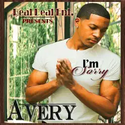 Im Sorry - Single - Avery Im Sorry - Single - Avery
