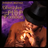 Pimpin Bizniz - Got No Bitches