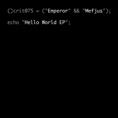 Hello World - EP by Emperor & Mefjus album reviews, ratings, credits