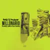 Millonario (feat. Zawezo & Aro Sanchez) - Single album lyrics, reviews, download