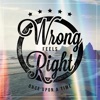 Wrong Feels Right - EP