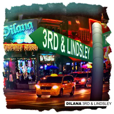 3rd & Lindsley - Single - Dilana
