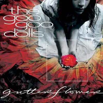 Gutterflower - The Goo Goo Dolls