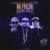 Stream & download No Puedo Estar Sin Ti (feat. Kay El Agresivo & Genio El Mutante) - Single