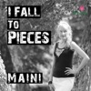 I Fall to Pieces - Single