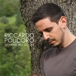 My Heart Will Go On (From 'Titanic') - Single by Riccardo Polidoro album reviews, ratings, credits