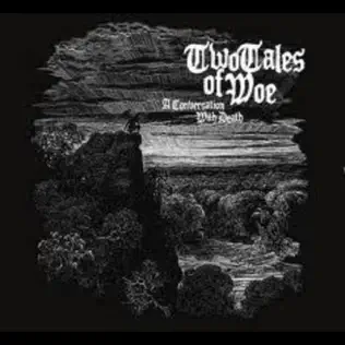 ladda ner album Download Two Tales Of Woe - A Conversation With Death album
