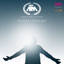 Akim & The Majistret - Hanya PadaMu
