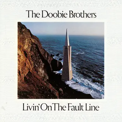 Livin' On the Fault Line (Remastered) - The Doobie Brothers