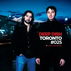Global Underground #25: Deep Dish - Toronto - Deep Dish Global Underground #25: Deep Dish - Toronto - Deep Dish