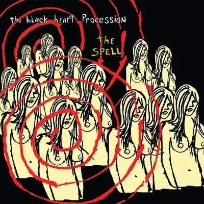 The Spell - The Black Heart Procession