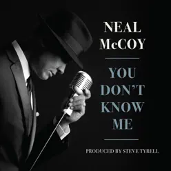 You Don't Know Me - Neal McCoy You Don't Know Me - Neal McCoy
