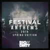 Big & Dirty Festival Anthems 2016 (Spring Edition)