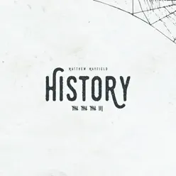 History - Single - Matthew Mayfield History - Single - Matthew Mayfield