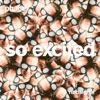 So Excited / Lit Up - Single