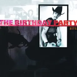 Hits - The Birthday Party