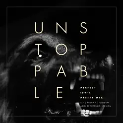 Unstoppable (feat. Pusha T & Olodum) [Perfect Isn't Pretty Mix - Ariel Rechtshaid Version] - Single - Sia