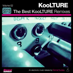 The Best KooLTURE Remixes, Vol. 2 - KooLTURE