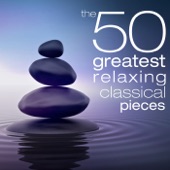 The 50 Greatest Relaxing Classical Pieces artwork