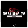 The Sound of Love - Single album lyrics, reviews, download