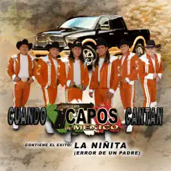 Cuando Los Capos Cantan - Los Capos de Mexico Cuando Los Capos Cantan - Los Capos de Mexico