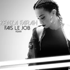 Fais le Job (Remix) - Single - Kenza Farah Fais le Job (Remix) - Single - Kenza Farah
