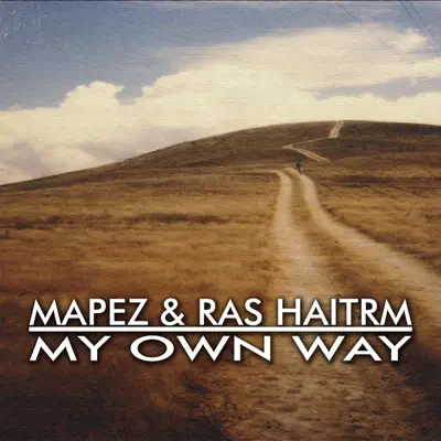 My Own Way - Single - Ras Haitrm