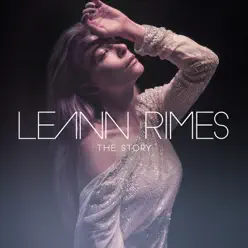The Story (Remixes) - Single - Leann Rimes