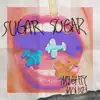 Sugar Sugar (feat. Chancellor) song lyrics