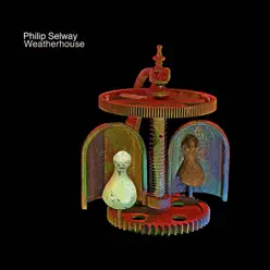 Weatherhouse - Philip Selway Weatherhouse - Philip Selway