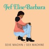 Sexe Machin / Sex Machine - Single