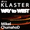 Way to West (Chumahod Remix) - Klaster lyrics