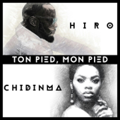 Ton pied, mon pied (feat. Chidinma) - Hiro